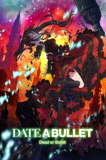 Date A Bullet Dead or Bullet (2020)