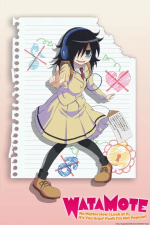 WataMote (2013) สาวมืดมนอลวนหารัก