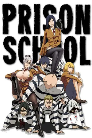 Prison School (2015) โรงเรียนคุกนรก