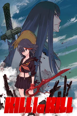 Kill la Kill (2013) คิลลาคิล