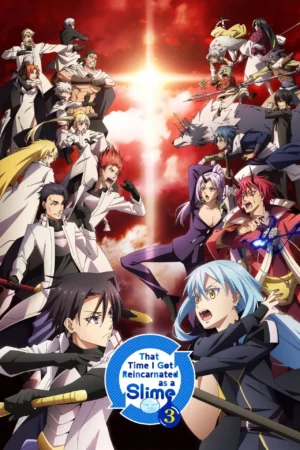Tensei Shitara Slime Datta Ken Season 3 (2024) เกิดใหม่ทั้งทีก็เป็นสไลม์ไปซะแล้ว ซีซั่น 3