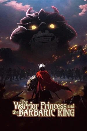 The Warrior Princess and the Barbaric King (2026) เจ้าสาวนักดาบกับราชาคนเถื่อน